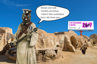 caption: A photo collage based in Tatooine, a fictional town from Star Wars. In the image, a Tusken raider wearing a Seattle Police badge and hat is reciting a poem: "Roses are red. Violets are blue. I don't like outsiders, but I do love you." Behind him, an Ewok is walking into Tatooine Vape. A billboard in the background for Tatooine Vape shows it's open 24/7.